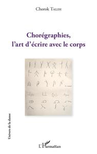 Picture of Chorégraphies, l'art d'écrire avec le corps