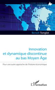 Image de Innovation et dynamique discontinue au bas Moyen Âge