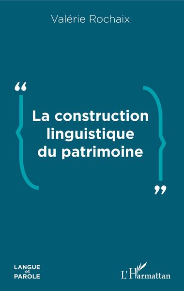 Picture of La construction linguistique du patrimoine