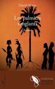 Image de Les palmiers sanglants