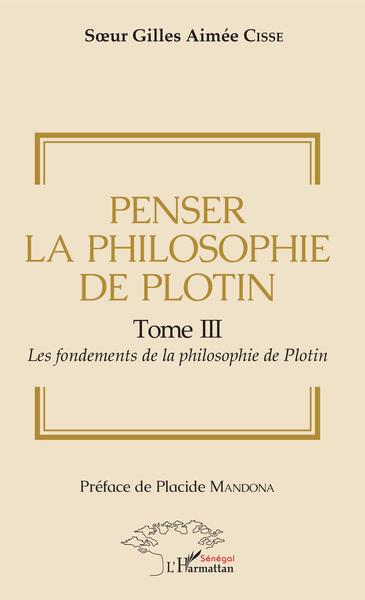 Image de Penser la philosophie de Plotin Tome III