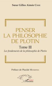 Image de Penser la philosophie de Plotin Tome III