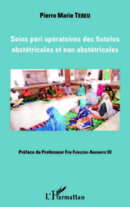 Image de Soins péri opératoires des fistules obstétricales et non obstétricales