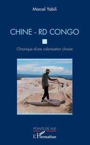 Picture of Chine - RD Congo. Chronique d'une colonisation choisie