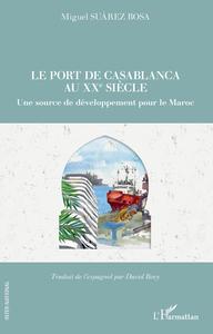 Image de Le port de Casablanca au XXe siècle