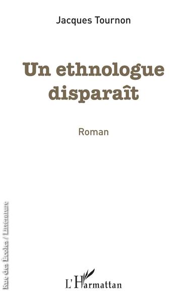 Image de Un ethnologue disparaît