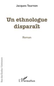 Image de Un ethnologue disparaît