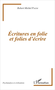 Picture of Écritures en folie et folies d'écriture