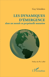 Image de Les dynamiques d'émergence dans un monde en perpétuelle mutation