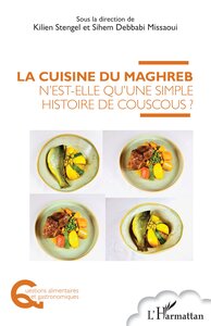 Picture of La cuisine du Maghreb n'est-elle qu'une simple histoire de couscous ?