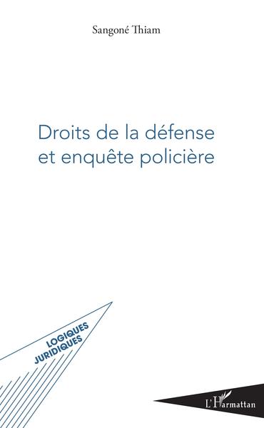 Picture of Droits de la défense et enquête policière