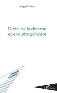 Picture of Droits de la défense et enquête policière