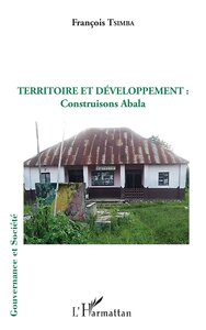 Image de Territoire et développement : construisons Abala