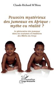 Image de Pouvoirs mystérieux des jumeaux en Afrique : mythe ou réalité ?