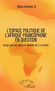 Picture of L'espace politique de l'Afrique francophone en question