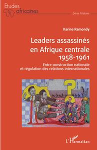 Image de Leaders assassinés en Afrique centrale 1958-1961