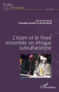 Picture of L'Islam et le Vivre ensemble en Afrique subsaharienne