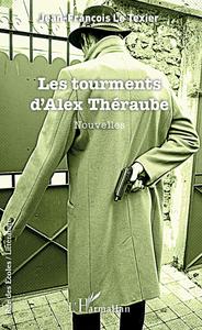 Picture of Les tourments d'Alex Théraube