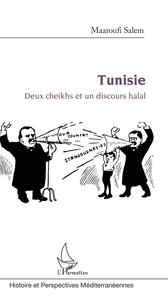 Image de Tunisie : Deux cheikhs et un discours halal