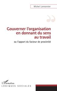 Image de Gouverner l'organisation en donnant du sens au travail