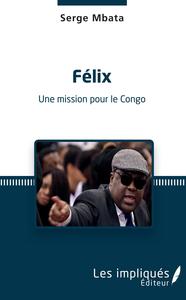 Image de Félix. Une mission pour le Congo