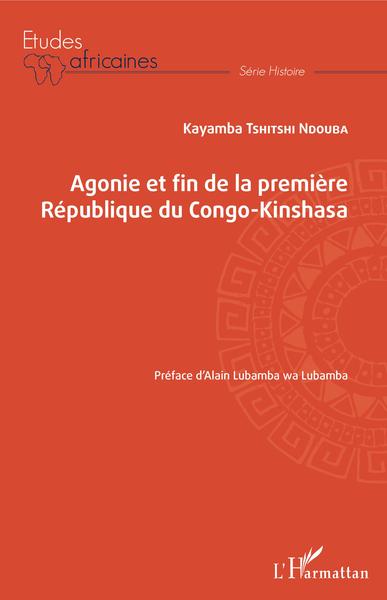 Image de Agonie et fin de la Première République du Congo-Kinshasa