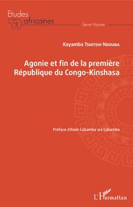 Image de Agonie et fin de la Première République du Congo-Kinshasa