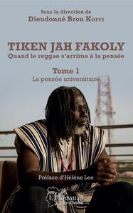 Picture of Tiken Jah Fakoly Tome 1 La pensée universitaire