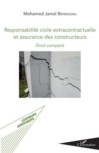Picture of Responsabilité civile extracontractuelle et assurance des constructeurs