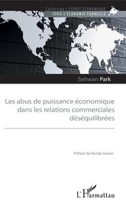 Picture of Les abus de puissance économique dans les relations commerciales déséquilibrées