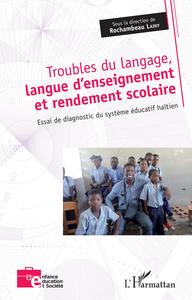 Image de Troubles du langage, langue d'enseignement et rendement scolaire