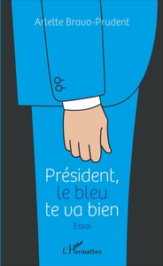 Picture of Président, le bleu te va bien