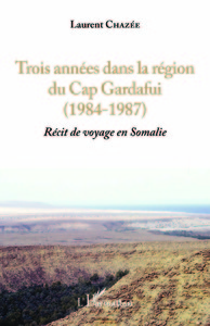 Image de Trois années dans la région du Cap Gardafui (1984-1987)