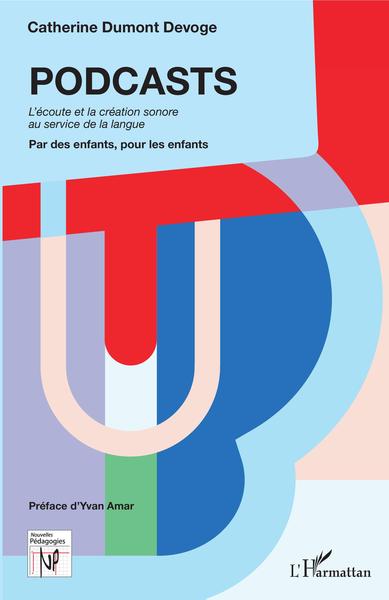 Picture of PODCASTS. L'écoute et la création sonore au service de la langue