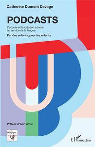 Picture of PODCASTS. L'écoute et la création sonore au service de la langue