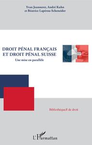 Picture of Droit pénal français et droit pénal suisse
