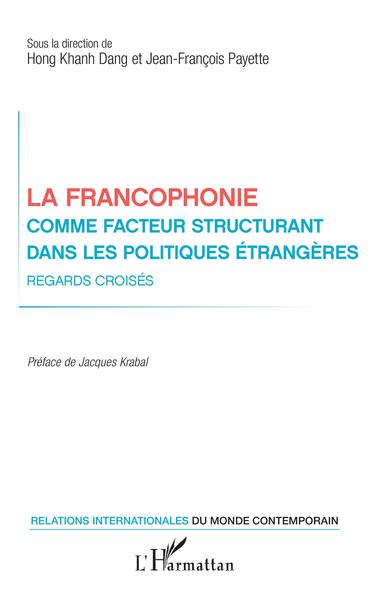 Image de La francophonie comme facteur structurant dans les politiques étrangères
