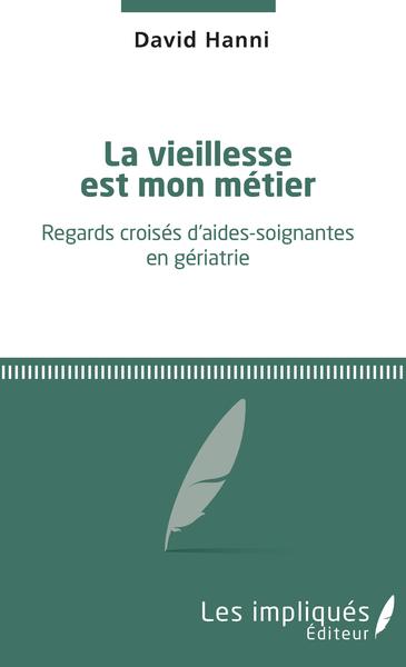 Image de La vieillesse est mon métier