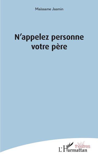 Image de N'appelez personne votre père