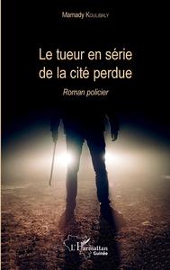 Picture of Le tueur en série de la cité perdue