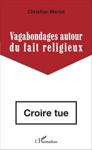 Picture of Vagabondages autour du fait religieux