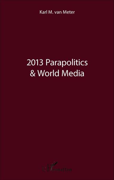 Image de 2013 Parapolitics & World Media
