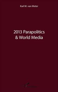 Image de 2013 Parapolitics & World Media