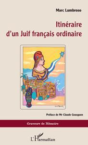 Picture of Itinéraire d'un Juif français ordinaire