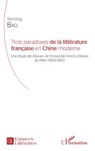 Picture of Trois paradoxes de la littérature française en Chine moderne