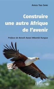 Picture of Construire une autre Afrique de l'avenir