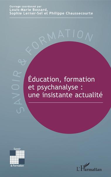 Image de Éducation, formation et psychanalyse : une insistante actualité