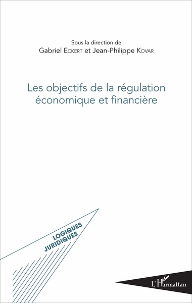 Picture of Les objectifs de la régulation économique et financière