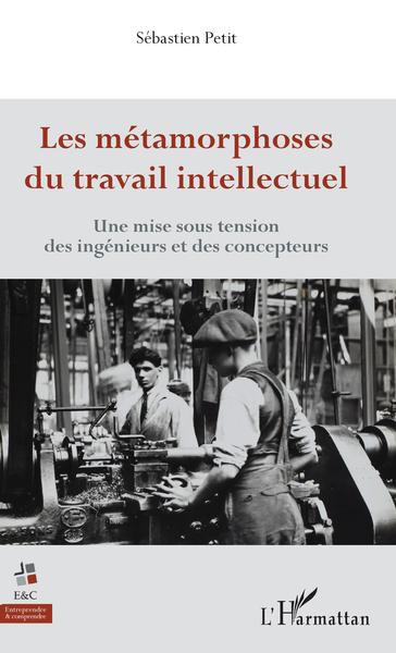 Image de Les métamorphoses du travail intellectuel