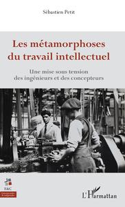 Image de Les métamorphoses du travail intellectuel